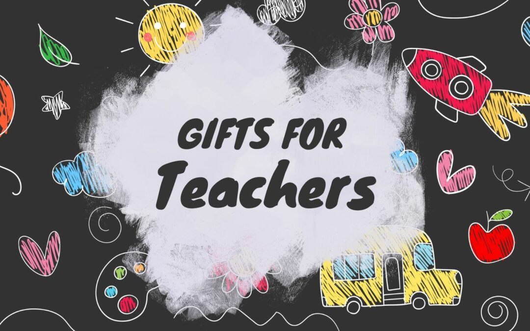 The Best Presents To Buy For Teachers